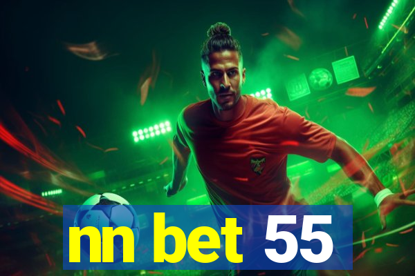 nn bet 55